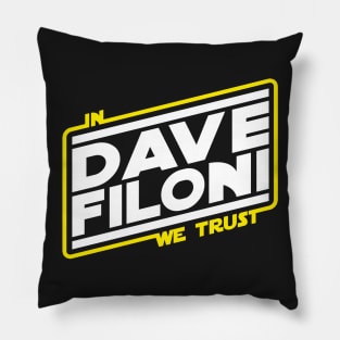 In Dave we Trust Pillow