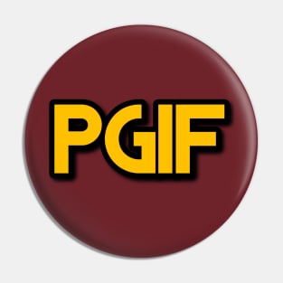 PGIF (PRAISE GOD IT'S FRIDAY) GOLD TEXT Pin