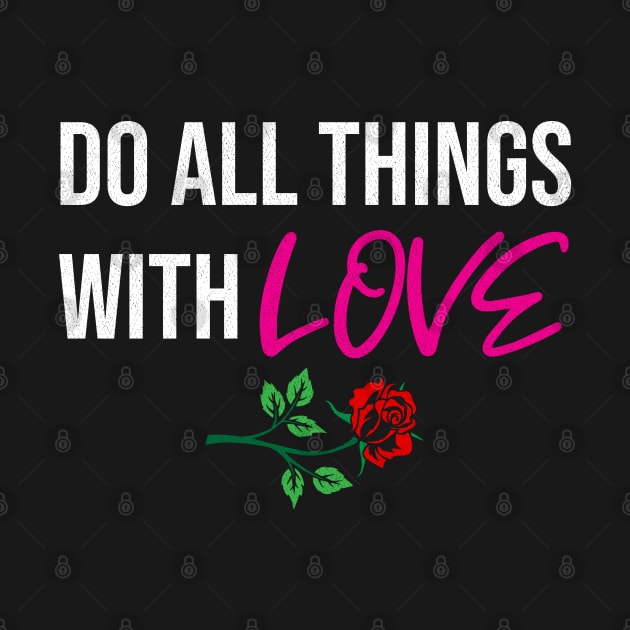 Do all things with Love nice gift idea for women / men / kids by angel