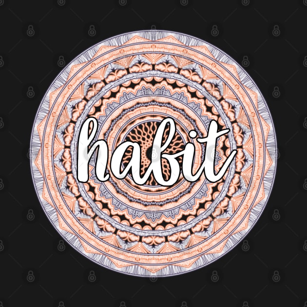 Habit by Narrie