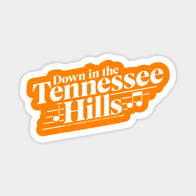 Down in the Tennessee Hills-Light Magnet by East Tennessee Bluegrass Association