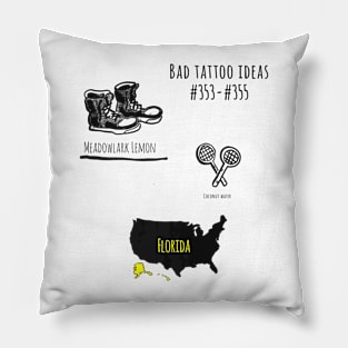 Bad Tattoo Ideas 353#355 Pillow