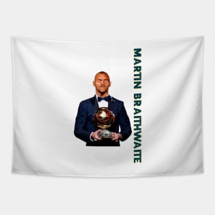 Martin Braithwaite - Balon d’Or winner Tapestry