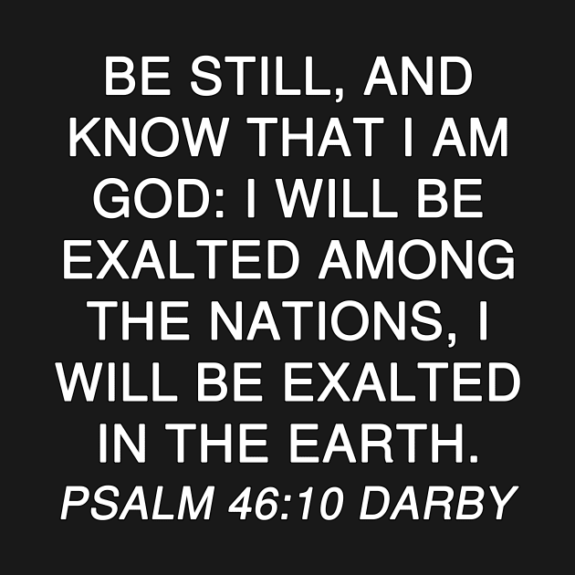 Psalm 46:10 DARBY by Holy Bible Verses