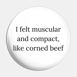 Corned beef Garth Marenghi’s Darkplace Pin