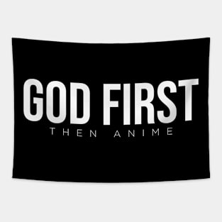 God First Then Anime Tapestry