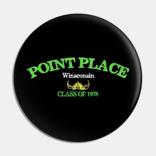 Point Place High Pin