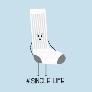 Single Life T-Shirt