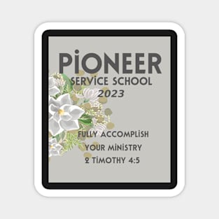 PIONEER SERVICE SCHOOL 2023 Magnet