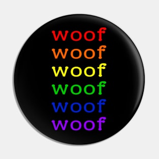 Rainbow woof Pin