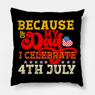 July 4th independence day for a kid with a dad in the military Pillow