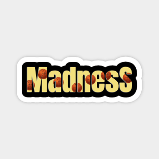 March madness 5 Magnet