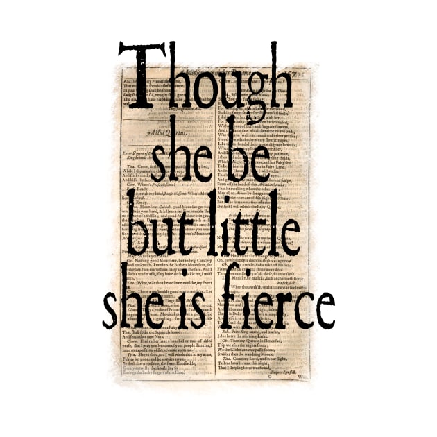 Though She Be But Little - Shakespeare by The Blue Box