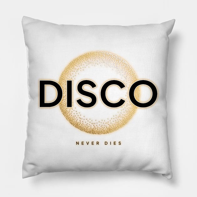 DISCO  - Never Dies Gold (Black) Pillow by DISCOTHREADZ 