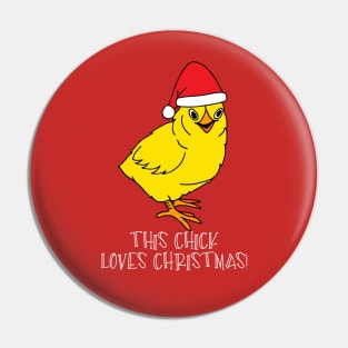 This Chick Loves Christmas Pin