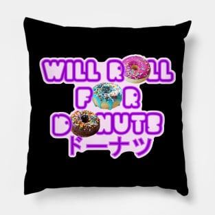 Will roll for donuts Pillow