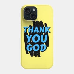 Thank You God | Christian Phone Case