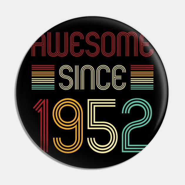 Vintage Awesome Since 1952 Pin by Che Tam CHIPS