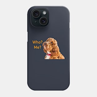 Who? Me? Phone Case