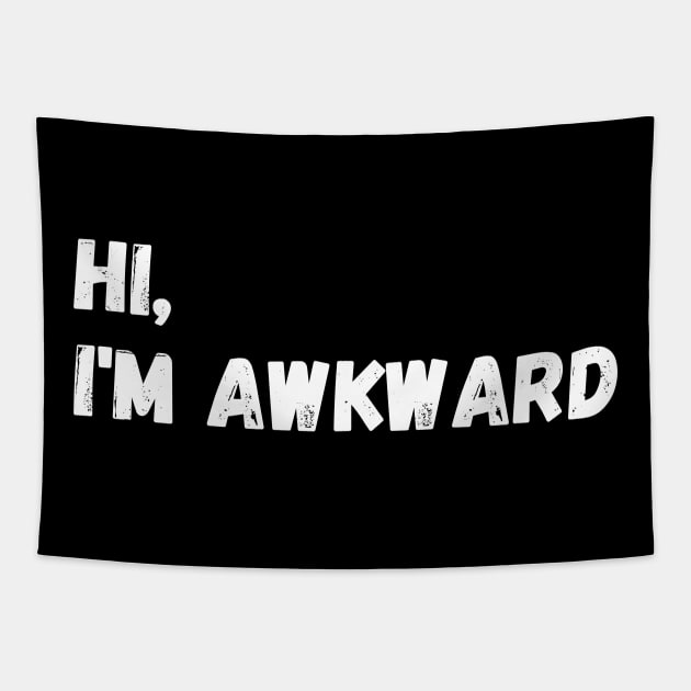 Hi, I'm Awkward Tapestry by DewaJassin