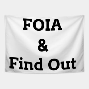 FOIA & Find Out Tapestry