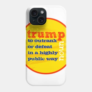 Trump Definition Phone Case