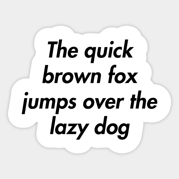 The quick brown fox jumps over the lazy dog Nerdy Gifts