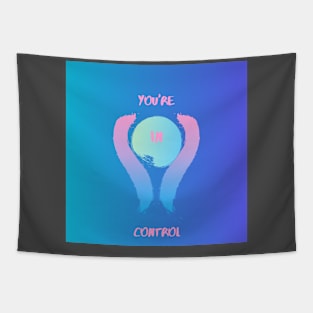 "You're In Control" Tapestry