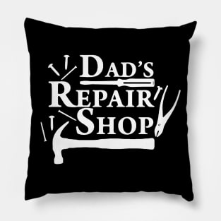 Dad's Repair Shop Pillow