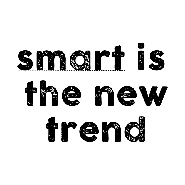 Smart is the new trend by hristartshop