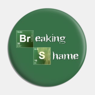 Breaking Shame Pin