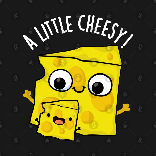 A Little Cheesy Funny Food Puns by punnybone