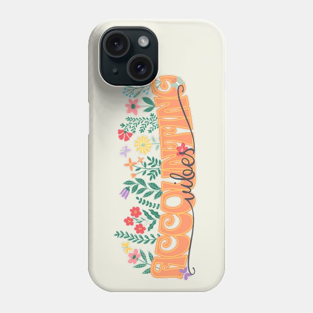 Floral Retro Accounting Vibes Phone Case by Sam Designs