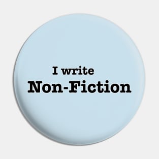 I Write Non-Fiction Pin