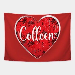 I Love Colleen First Name I Heart Colleen Tapestry