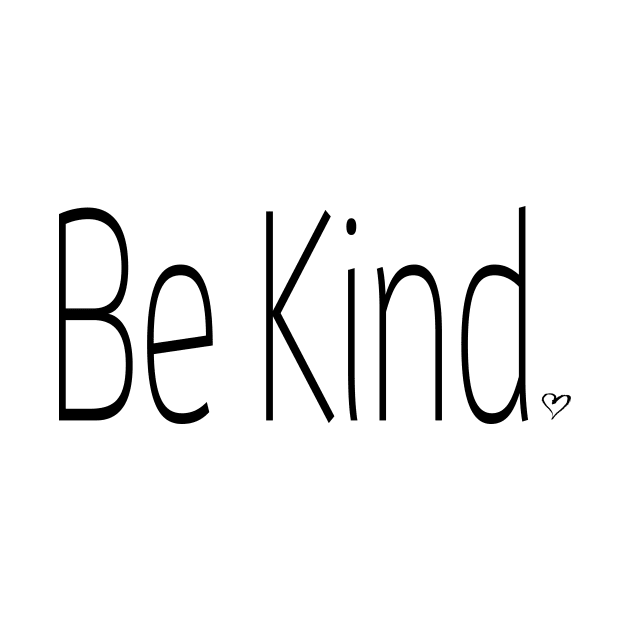 Be Kind by EpicSonder2017