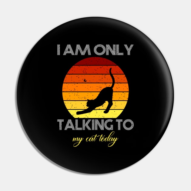 I am only talking to my cat today Pin by FatTize