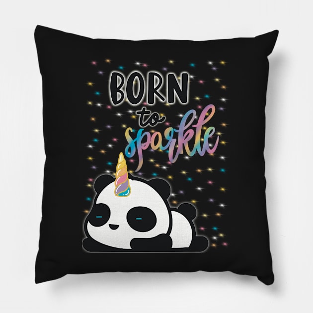 Born to sparkle pandacorn Pillow by LHaynes2020