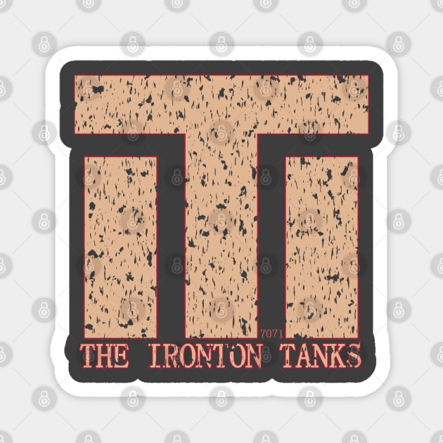 Vintage Ironton Tanks Magnet by 7071