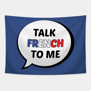 Talk French to Me Tapestry