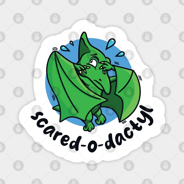 Scared-o-dactyl (on light colors) Magnet by Messy Nessie