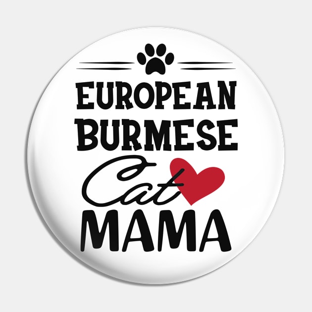 European Burmese Cat Mama Pin by KC Happy Shop