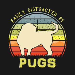 Easily Distracted By Pugs T-Shirt