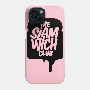 The Slam Wich Club Phone Case