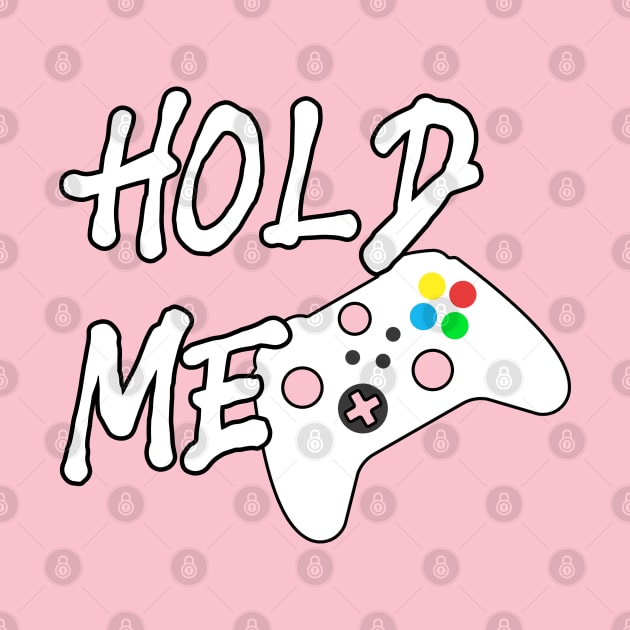 Hold Me by Gamers Gear