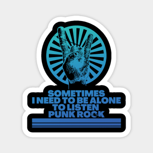 listen punk rock alone  blue gradient Magnet