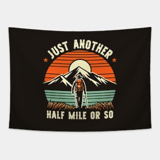 Just Another Half Mile Or So Retro Hiking Tapestry