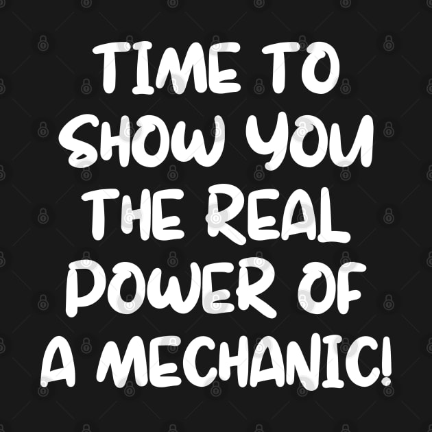 Time to show you the real power of a mechanic! by mksjr