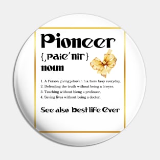 Jehovah's Witness Pioneer Definition Best Life Ever Pin