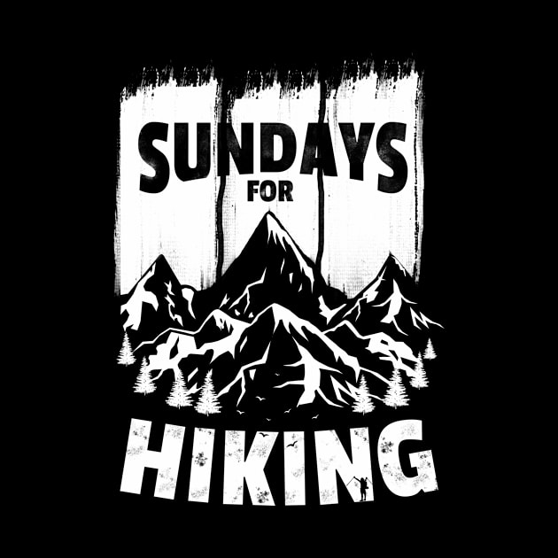 Sundays For Hiking Hiking by Shirtglueck